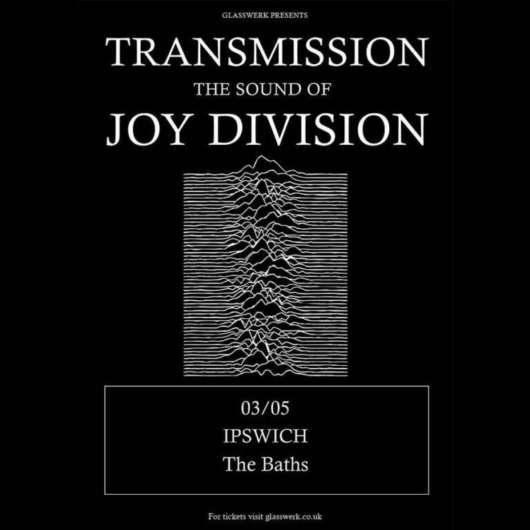 Transmission: The Sound Of Joy Division - Ipswich.love