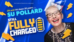 Su Pollard – Still Fully Charged