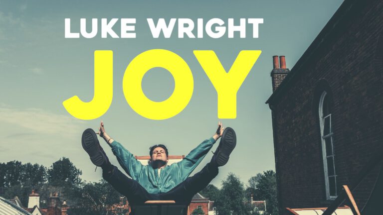 Luke Wright JOY! - Ipswich.love