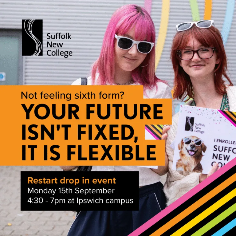 Not Feeling Sixth Form? Haven’t Made a Plan Yet? You Still Have Time to Restart at Suffolk New College