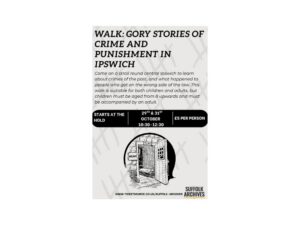 Walk: Gory stories of crime and punishment in Ipswich
