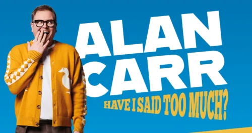 Alan Carr: Have I Said Too Much - Ipswich.love