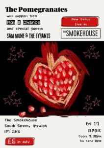 The Pomegranates / Not A Chance / Sam Milne & The Tyrants