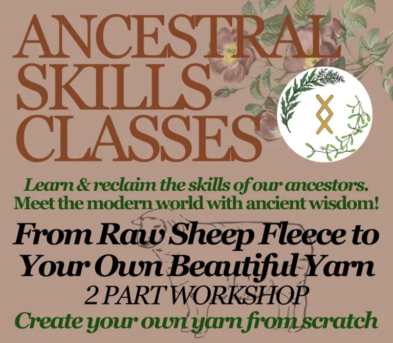 ‘Ancestral Skills: Fleece to Yarn’ 2 Part Workshop – June & July 2026