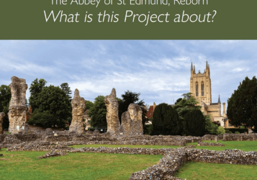 Talk: The Abbey of St Edmund Reborn