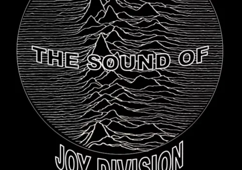 Transmission – The Sound Of Joy Division