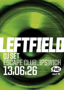 Chew the Fat presents: Leftfield