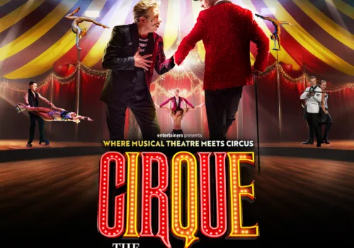 Cirque: The Greatest Show - Ipswich.love