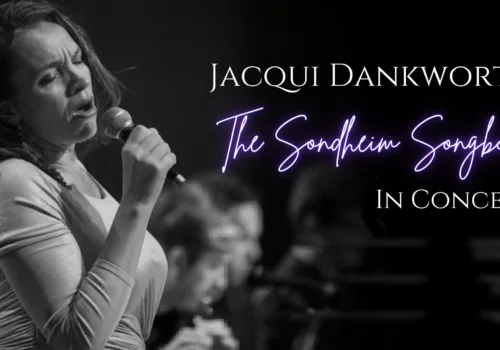 Jacqui Dankworth: The Sondheim Soundbook - Ipswich.love