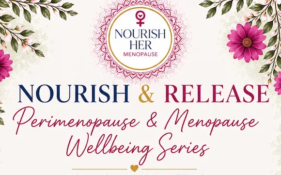 Nourish and Release – Menopause Wellbeing Series - Ipswich.love