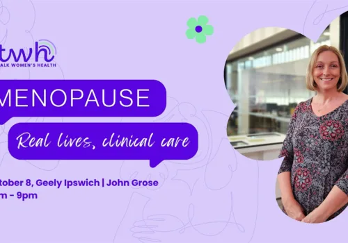 Menopause – Real Lives, Clinical Care - Ipswich.love