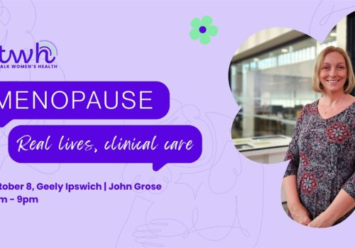Menopause – Real Lives, Clinical Care