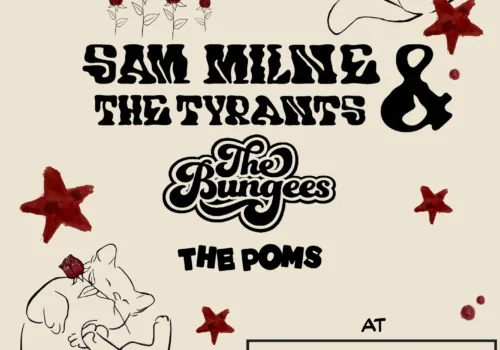 Sam Milne & The Tyrants / The Bungees / The Poms - Ipswich.love