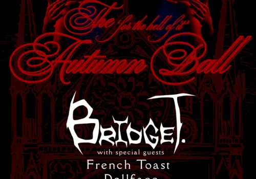 BRIDGET / French Toast / Dollface / DJ Greebo - Ipswich.love