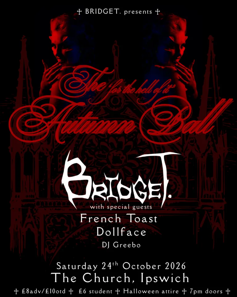 BRIDGET / French Toast / Dollface / DJ Greebo - Ipswich.love