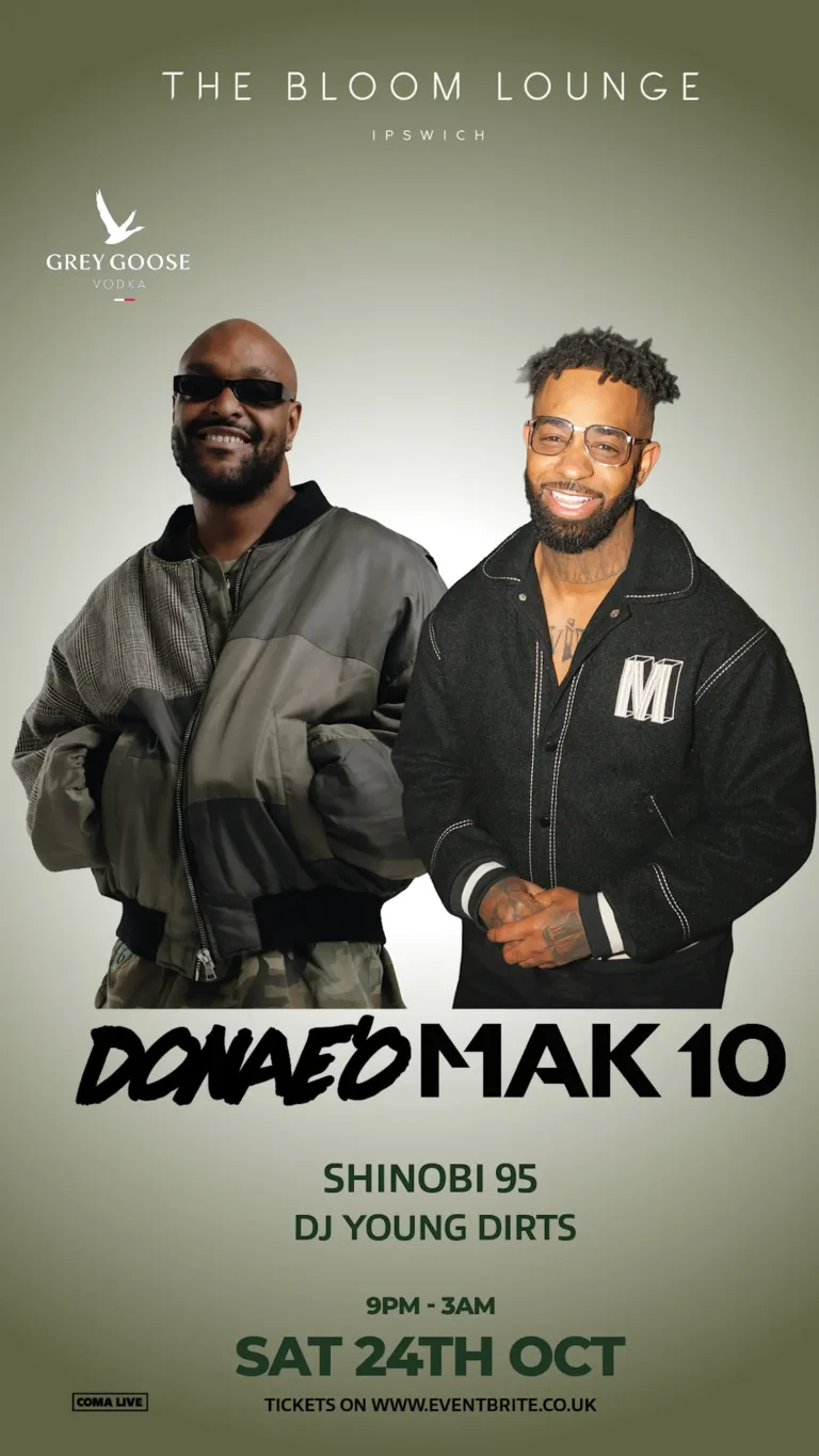 Donae’o & MAK10 LIVE at The Bloom Lounge - Ipswich.love